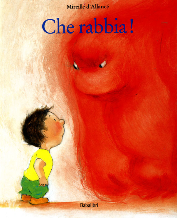 Che rabbia Mireille D'allancè by Cariolina il mostro della rabbia libro per  bambini sulla rabbia 